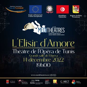 “L’Elisir d’Amore” di Gaetano Donizetti sbarca in Tunisia nell’ambito del progetto “Médithéâtres - Grande musique dans les anciens théâtres méditerranéens”, il 14 dicembre, in scena al Théâtre de l’Opéra de Tunis. - 1