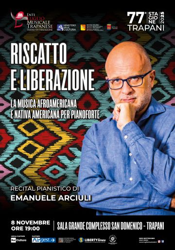 Il Riscatto e la Liberazione. La musica afroamericana e nativa americana per pianoforte. Recital di Emanuele Arciuli